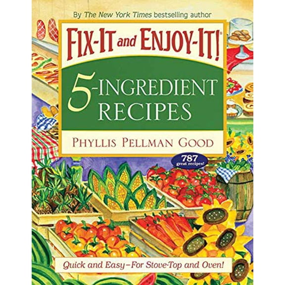 Pre-Owned Fix-It and Enjoy-It 5-Ingredient Recipes : Quick And Easy--For Stove-Top And Oven! (Paperback)