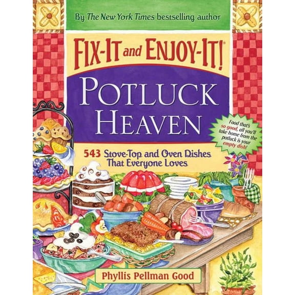 Fix-It and Enjoy-It Potluck Heaven : 543 Stove-Top Oven Dishes That Everyone Loves (Paperback)
