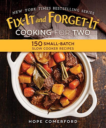 Pre-Owned Fix-It and Forget-It Cooking for Two: 150 Small-Batch Slow Cooker Recipes (Paperback) by Hope Comerford, Bonnie Matthews