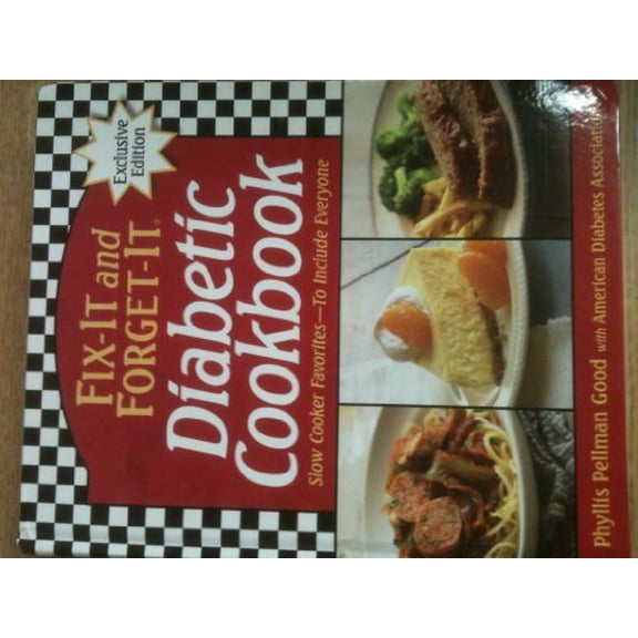 Pre-Owned Fix-It and Forget-It Diabetic Cookbook : Slow Cooker Favorites, to Include Everyone (Hardcover)
