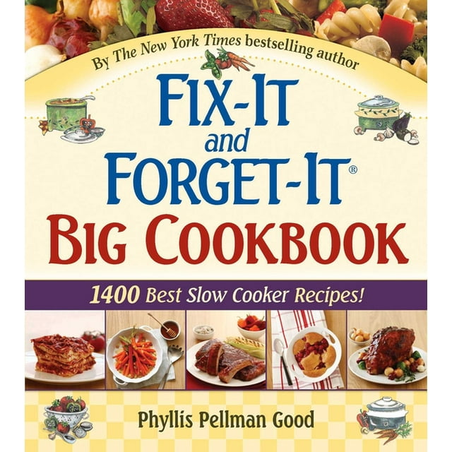 Fix-It and Forget-It: Fix-It and Forget-It Big Cookbook : 1400 Best Slow Cooker Recipes! (Hardcover)