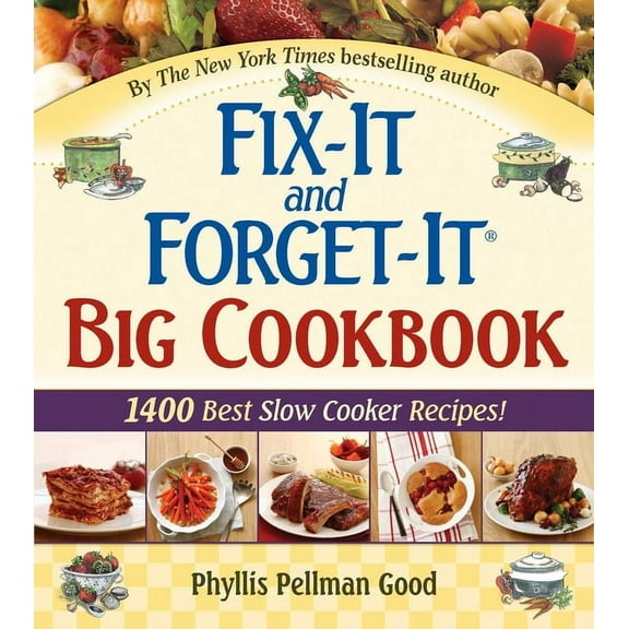 Fix-It and Enjoy-It! Fix-It and Forget-It Big Cookbook: 1400 Best Slow Cooker Recipes!, (Hardcover)