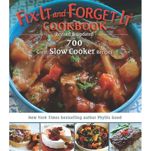 Fix-It and Forget-It: Fix-It and Forget-It Cookbook: Revised & Updated : 700 Great Slow Cooker Recipes (Hardcover)
