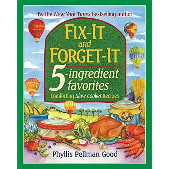 Pre-Owned Fix-It and Forget-It 5-Ingredient Favorites: Comforting Slow-Cooker Recipes, Revised and Updated (Paperback) 1680991272 9781680991277