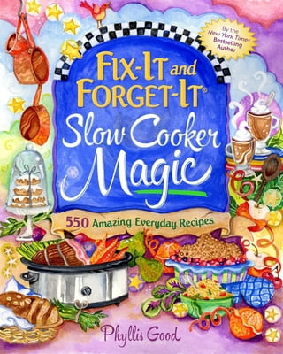Pre-Owned Fix-It and Forget-It Slow Cooker Magic: 550 Amazing Everyday Recipes Paperback
