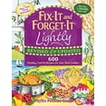 thumbnail image 1 of Pre-Owned Fix-It and Forget-It Lightly Revised & Updated: 600 Healthy, Low-Fat Recipes for Your Slow Cooker (Paperback) 156148718X 9781561487189, 1 of 1