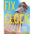 thumbnail image 1 of Pre-Owned Fix That Clock (Hardcover) 1328904083 9781328904089, 1 of 1