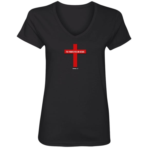 Fix Your Eyes on Jesus Ladies V Neck Tee Shirt