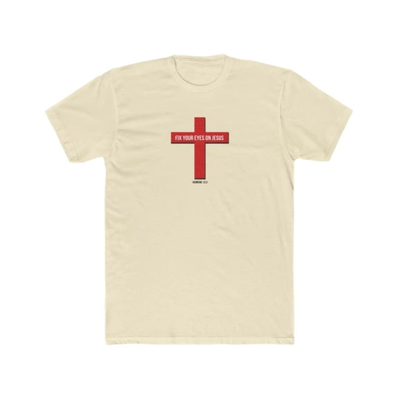 Fix Your Eyes on Jesus Men's Cotton Crew Tee