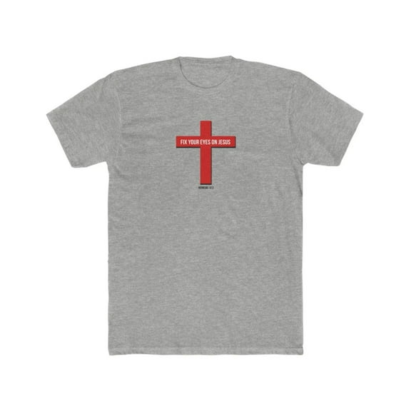 Fix Your Eyes on Jesus Men's Cotton Crew Tee