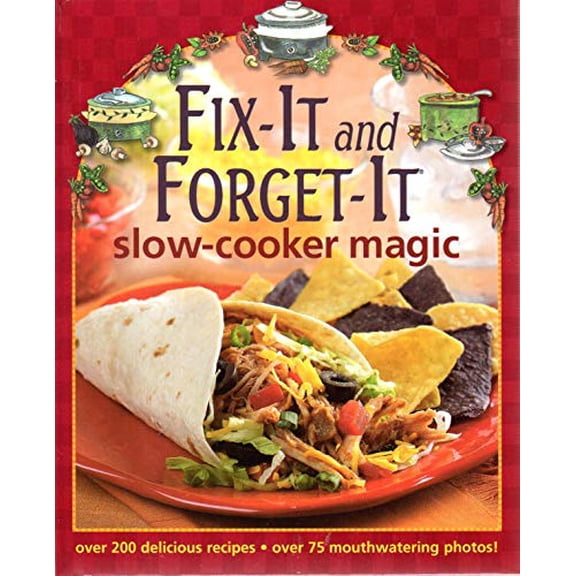 Pre-Owned Fix-it and Forget-it Slow Cooker Magic (Hardcover) 0848732316 9780848732318