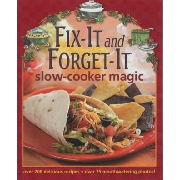 Pre-Owned Fix-it and Forget-it Slow Cooker Magic (Hardcover) 0848732316 9780848732318