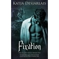 thumbnail image 1 of Fixation -- Katja Desjarlais, 1 of 1