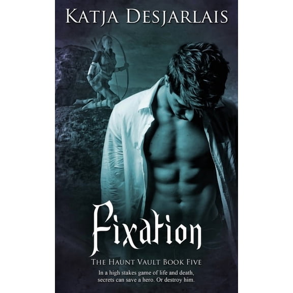 Fixation -- Katja Desjarlais