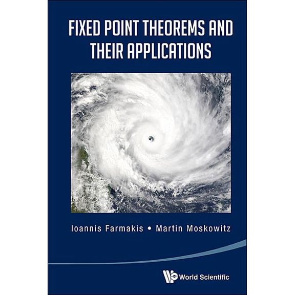 Fixed Point Theorems and Their Applications, (Hardcover)