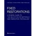 thumbnail image 1 of Fixed Restorations: A Clinical Guide to the Selection of Materials and Fabrication Technology, 1 of 1