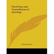 Fixed Stars and Constellations in Astrology, Paperback