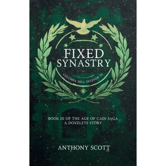 Fixed Synastry - Book 3 of the Age of Cain Saga - A Dovelets Story, (Paperback)