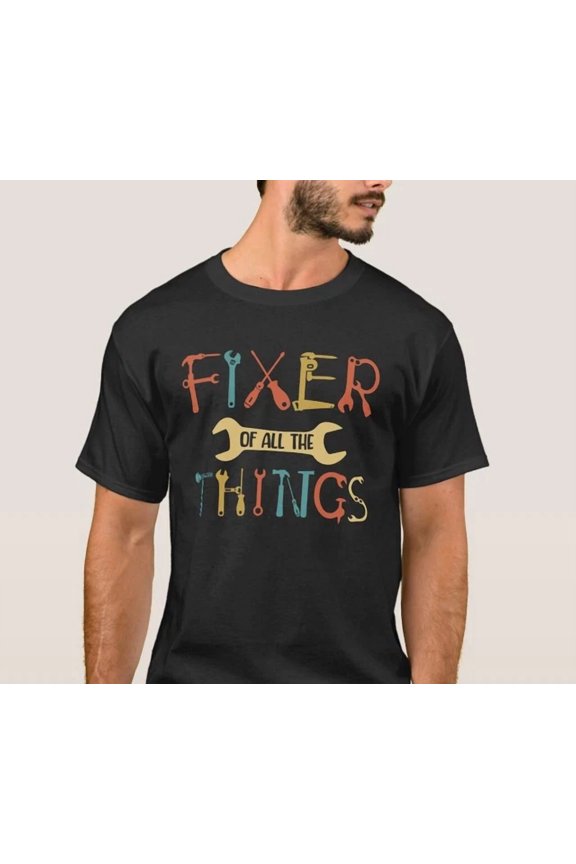 Fixer Of All The Things Shirt, Mr Fix,Dad Tools Shirt, Dad Quotes T-Shirt Design Preview Only