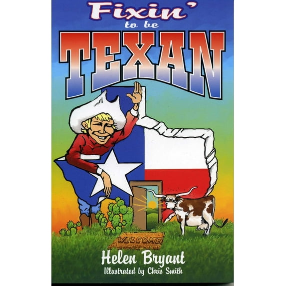 Fixin' To Be Texan, (Paperback)