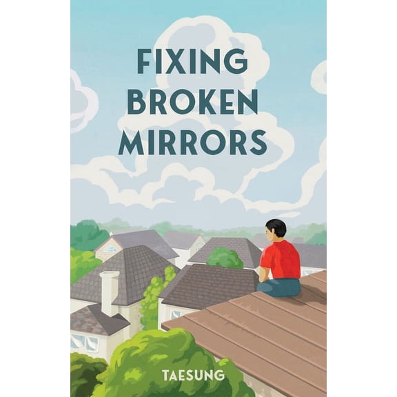 Fixing Broken Mirrors, (Paperback)