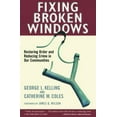 thumbnail image 1 of Pre-Owned Fixing Broken Windows: Restoring Order And Reducing Crime In Our Communities (Paperback) 0684837382, 1 of 1