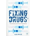 thumbnail image 1 of Pre-Owned Fixing Drugs: The Politics of Drug Prohibition, (Paperback), 1 of 1