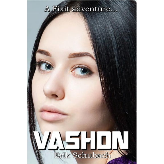 Vashon Fixit Adventures Paperback 1983520985 9781983520983 Erik Schubach