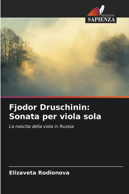 Fjodor Druschinin: Sonata per viola sola, (Paperback)