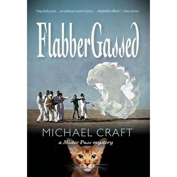 FlabberGassed: A Mister Puss Mystery, (Hardcover)