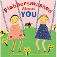 thumbnail image 1 of Pre-Owned Flabbersmashed about You (Hardcover) 0312613458 9780312613457, 1 of 1