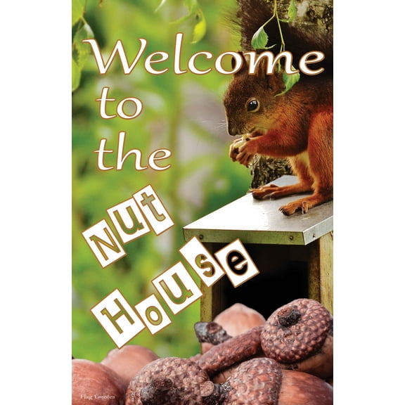 Flag Emotes - Double Sided Garden Flag - Welcome To The Nut House