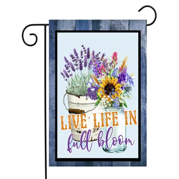 Flags Galore Live Life In Full Bloom Garden Flag W