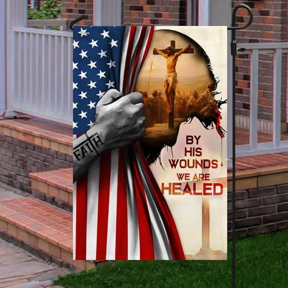 Flags-God Jesus Christian By His Wounds We Are Healed American Flag , Garden Flag USA House Garden Flags Premium Polyester-Decorative Outdoor Flags