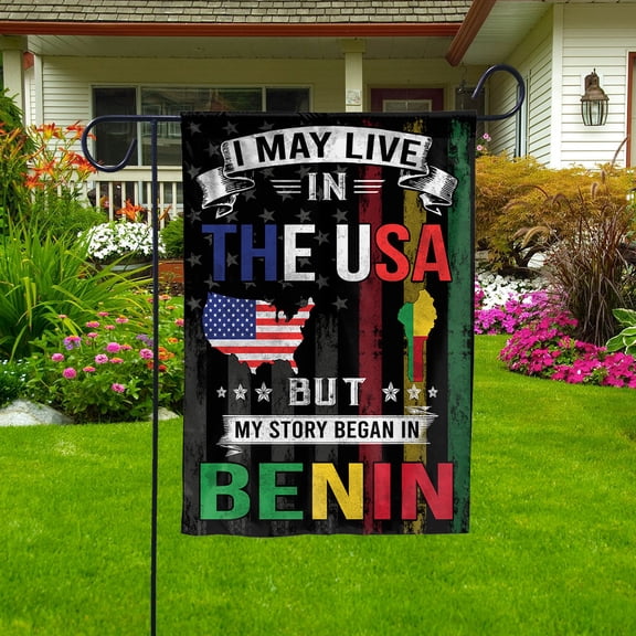 Flags I May Live in The USA But My Story Began in Benin Flag Proud Beninese American Garden Flag (11.5x17.5) Double Sided-USA Flags Premium Polyester-Decorative Indoor Outdoor Flag
