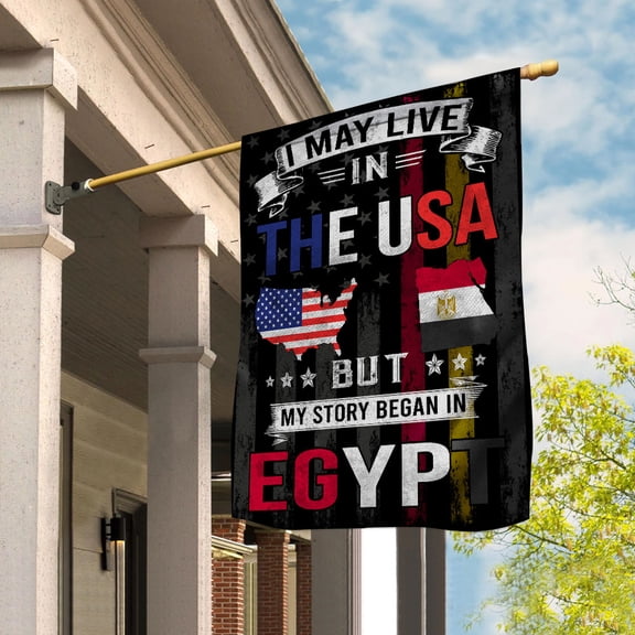 Flags I May Live in The USA But My Story Began in Egypt Flag Proud Egyptian American House Flag (29.5x39.5) Double Sided-USA Flags Premium Polyester-Decorative Indoor Outdoor Flag
