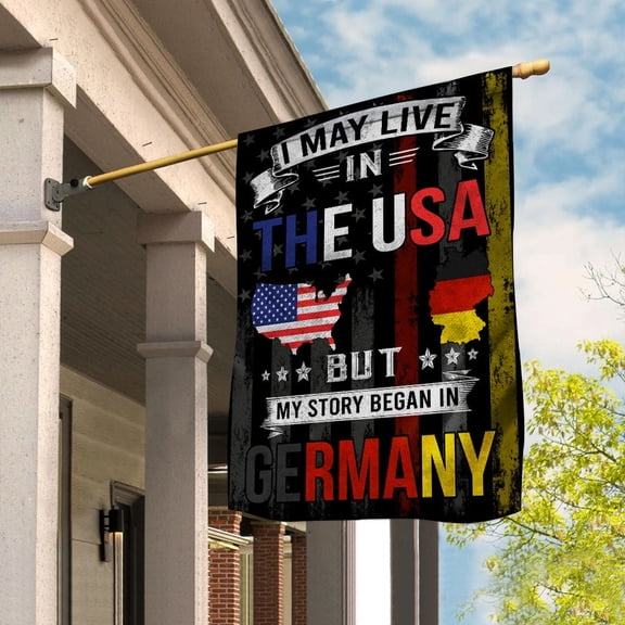 Flags I May Live in The USA But My Story Began in Germany Flag Proud German American Garden Flag, Double-Sided Decorative Outdoor Flag, Polyester Yard Flag 12 x 18 in