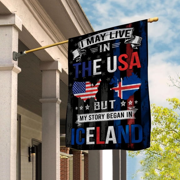 Flags I May Live in The USA But My Story Began in Iceland Flag Proud Icelandic American Garden Flag (11.5x17.5) Double Sided-USA Flags Premium Polyester-Decorative Indoor Outdoor Flag
