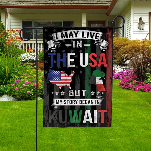 Flags I May Live in The USA But My Story Began in Kuwait Flag Proud Kuwaiti American House Flag, Double-Sided Decorative Outdoor Flag, Patriotic Polyester Yard Flag 29.5 x 39.5 in