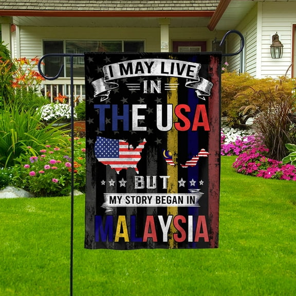 Flags I May Live in The USA But My Story Began in Malaysia Flag Proud Malaysian American Garden Flag (11.5x17.5) Double Sided-USA Flags Premium Polyester-Decorative Indoor Outdoor Flag