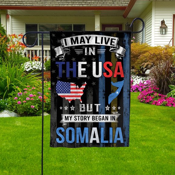 Flags I May Live in The USA But My Story Began in Somalia Flag Proud Somalian American Garden Flag (11.5x17.5) Double Sided-USA Flags Premium Polyester-Decorative Indoor Outdoor Flag