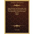 thumbnail image 1 of Flags National And Mercantile, And 360 House Flags And Funnels Of The Principal Ships Of The Mercantile Marine (1883) (Paperback), 1 of 1