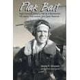 thumbnail image 1 of Flak Bait: Eight Decades Dodging Flak as a Bombardier, FBI Agent, Trial Lawyer, and Texas Maverick (Paperback), 1 of 1