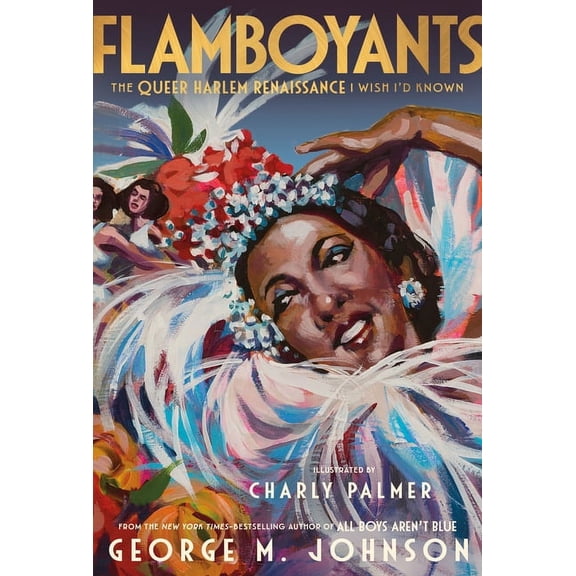 Flamboyants: The Queer Harlem Renaissance I Wish I'd Known, (Hardcover)