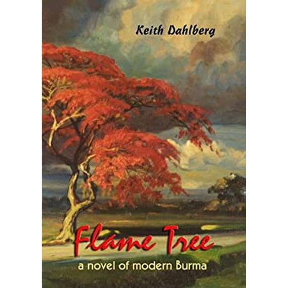 Pre-Owned Flame Tree: A Novel of Modern Burma (Paperback) 9745240486 9789745240483