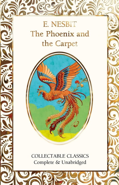 Flame Tree Collectable Classics The Phoenix and the Carpet, (Hardcover)