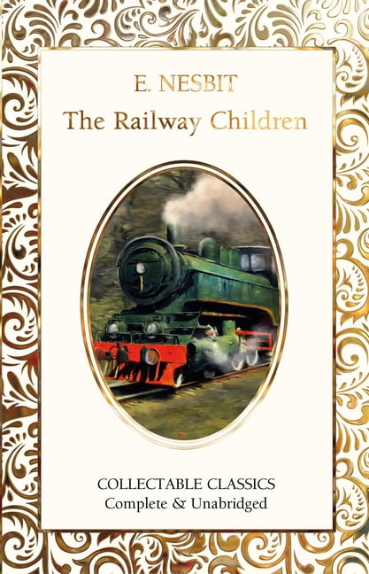 Flame Tree Collectable Classics The Railway Children, (Hardcover)