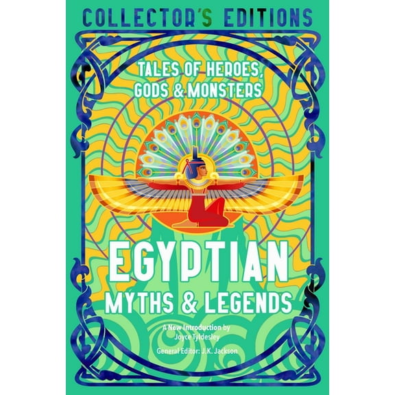 Flame Tree Collector's Editions Egyptian Myths & Legends: Tales of Heroes, Gods & Monsters, (Hardcover)