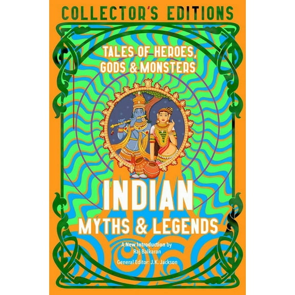 Flame Tree Collector's Editions Indian Myths & Legends: Tales of Heroes, Gods & Monsters, (Hardcover)