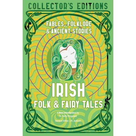 Flame Tree Collector's Editions Irish Folk & Fairy Tales: Fables, Folklore & Ancient Stories, (Hardcover)